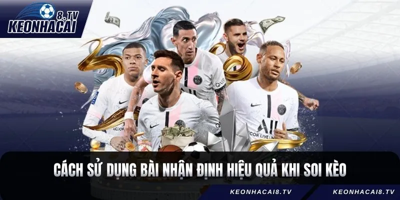 Cách sử dụng bài phân tích hiệu quả khi soi kèo