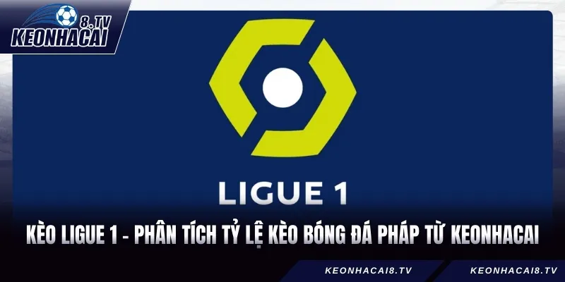 kèo Ligue 1