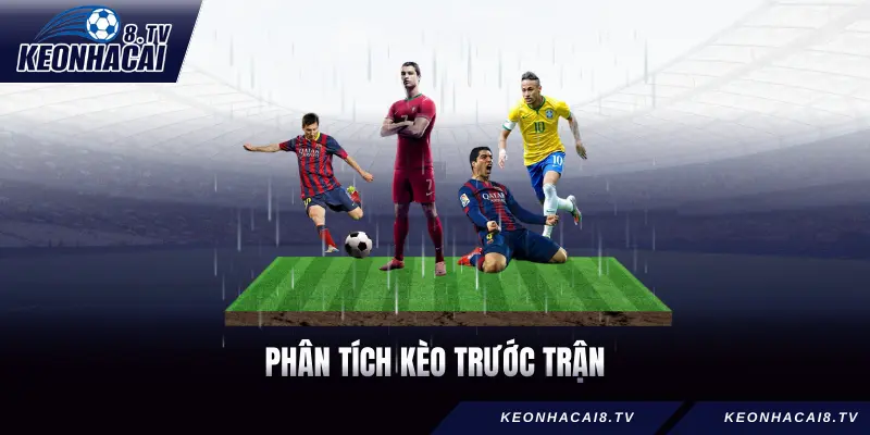 Phân Tích Kèo Trước Trận - Hướng Dẫn Làm Chủ Kèo Ở 1 Nốt Nhạc